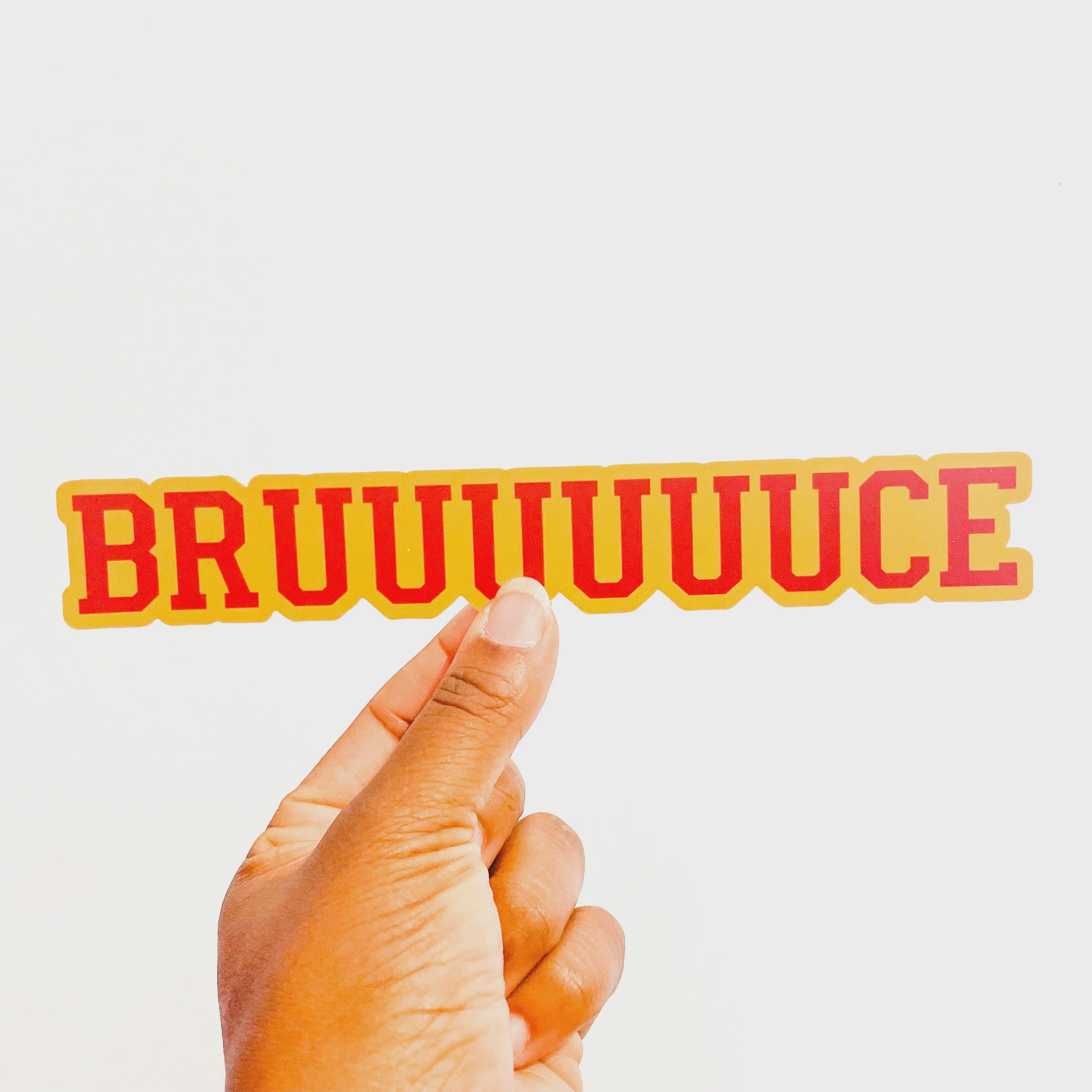 BRUUUUUUCE Sticker
